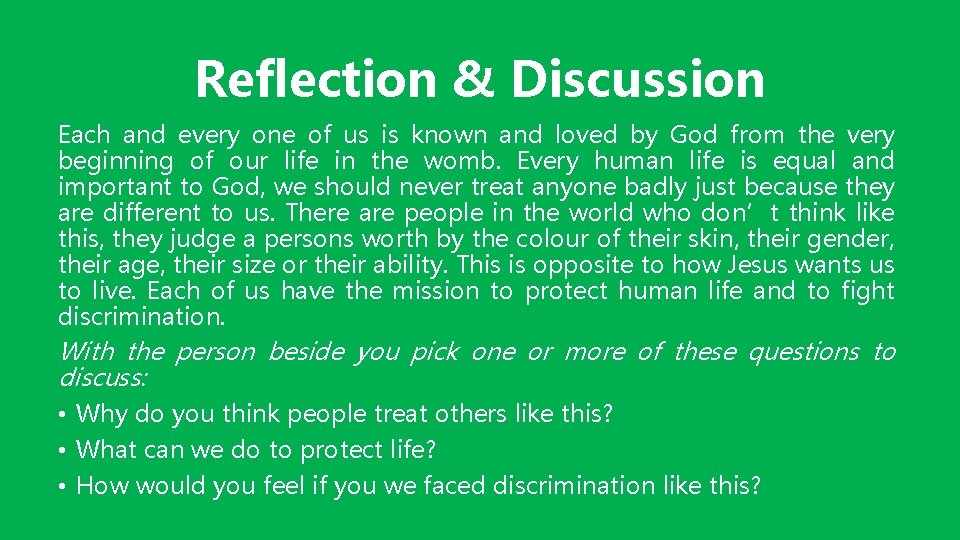 Reflection & Discussion Each and every one of us is known and loved by