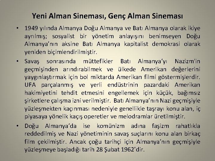 Yeni Alman Sineması, Genç Alman Sineması • 1949 yılında Almanya Doğu Almanya ve Batı