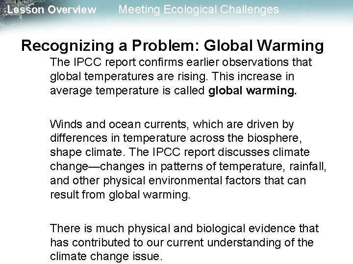 Lesson Overview Meeting Ecological Challenges Recognizing a Problem: Global Warming The IPCC report confirms