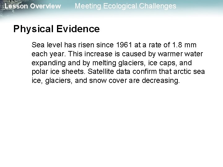 Lesson Overview Meeting Ecological Challenges Physical Evidence Sea level has risen since 1961 at