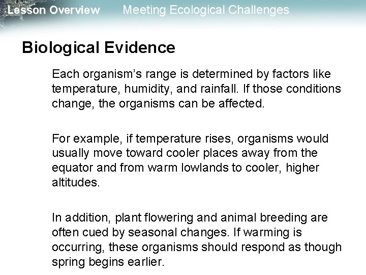 Lesson Overview Meeting Ecological Challenges Biological Evidence Each organism’s range is determined by factors