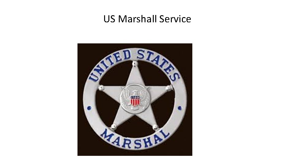 US Marshall Service 