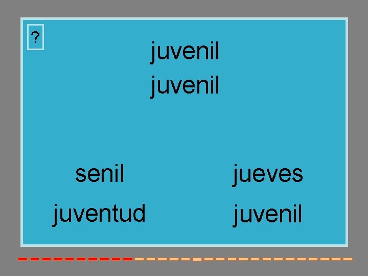 ? juvenil senil jueves juventud juvenil 