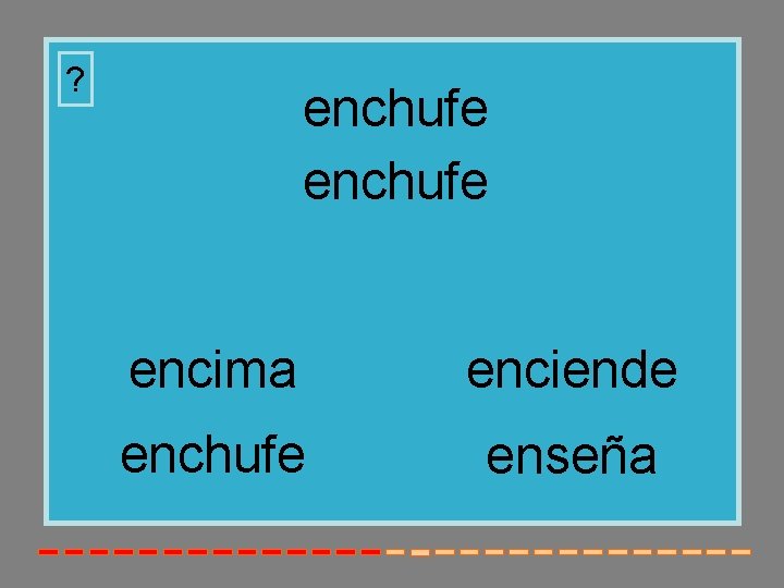 ? enchufe encima enciende enchufe enseña 