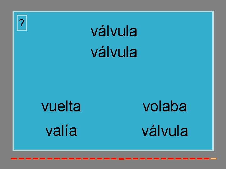 ? válvula vuelta volaba valía válvula 