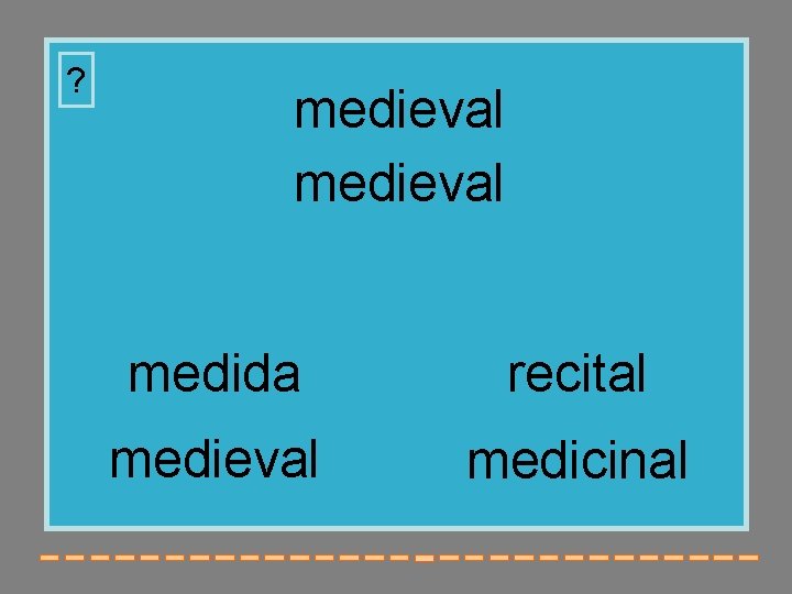 ? medieval medida recital medieval medicinal 