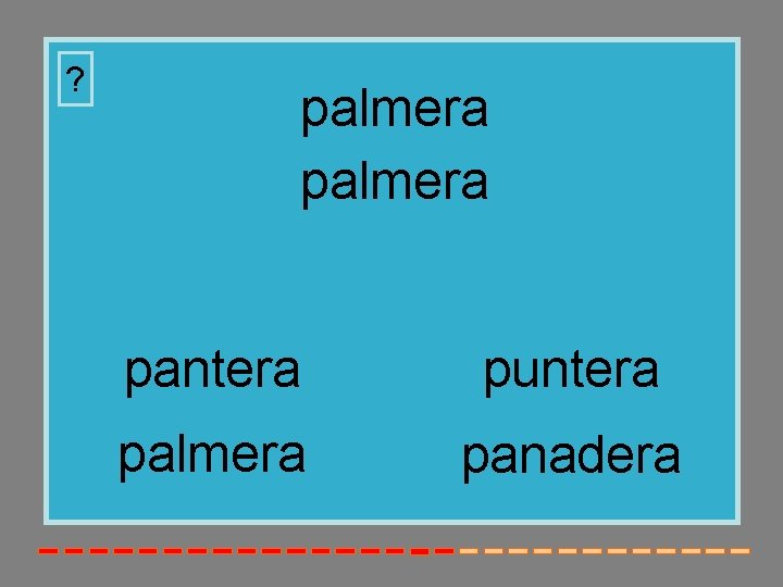 ? palmera pantera puntera palmera panadera 