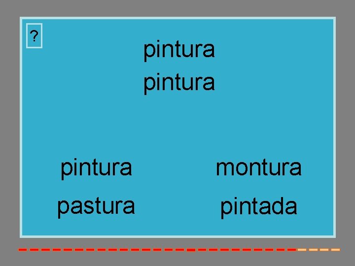 ? pintura montura pastura pintada 