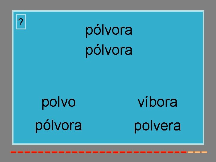 ? pólvora polvo víbora pólvora polvera 