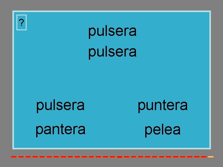 ? pulsera puntera pantera pelea 