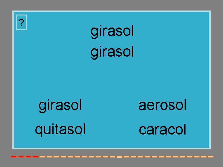? girasol aerosol quitasol caracol 