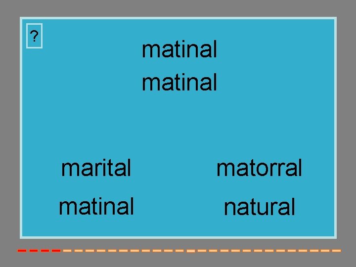 ? matinal marital matorral matinal natural 