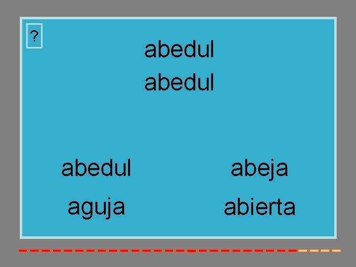 ? abedul abeja aguja abierta 