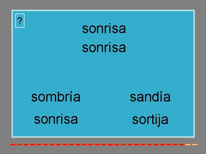 ? sonrisa sombría sandía sonrisa sortija 