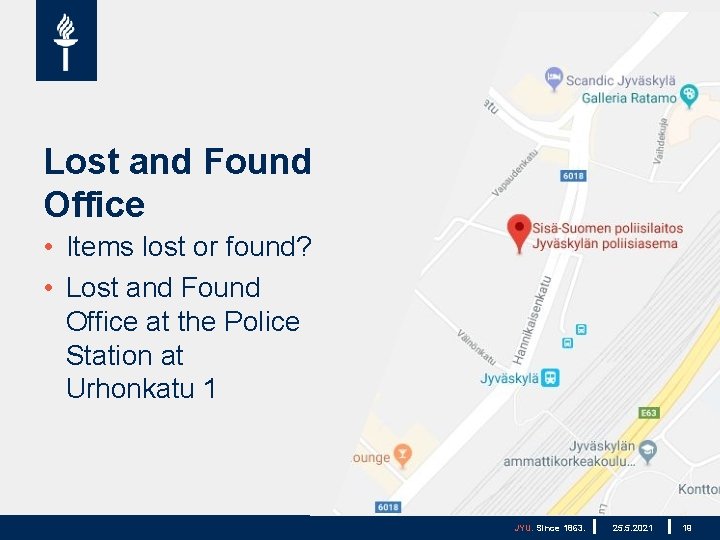 Lost and Found Office • Items lost or found? • Lost and Found Office