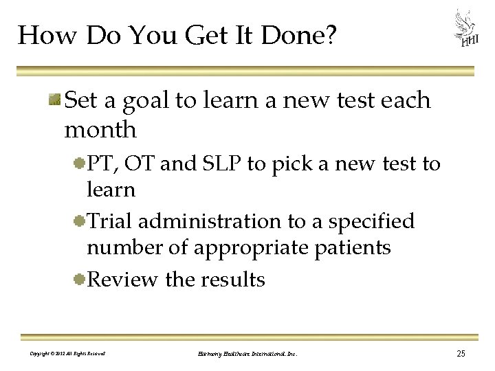 How Do You Get It Done? Set a goal to learn a new test