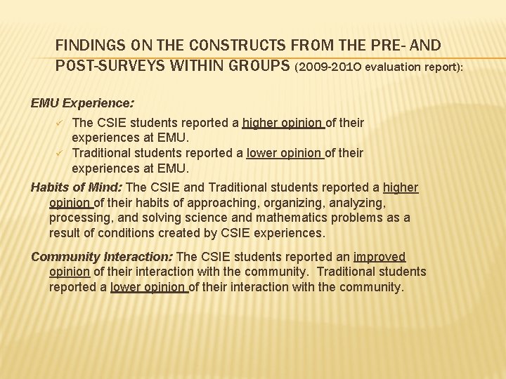 FINDINGS ON THE CONSTRUCTS FROM THE PRE- AND POST-SURVEYS WITHIN GROUPS (2009 -201 O FINDINGS ON THE CONSTRUCTS FROM THE PRE- AND POST-SURVEYS WITHIN GROUPS (2009 -201 O