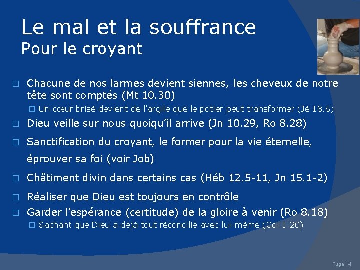 Le mal et la souffrance Pour le croyant � Chacune de nos larmes devient