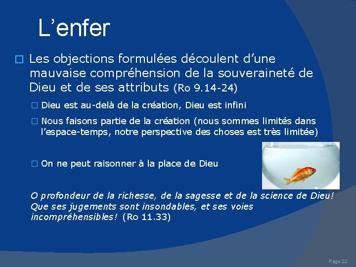 L’enfer � Les objections formulées découlent d’une mauvaise compréhension de la souveraineté de Dieu