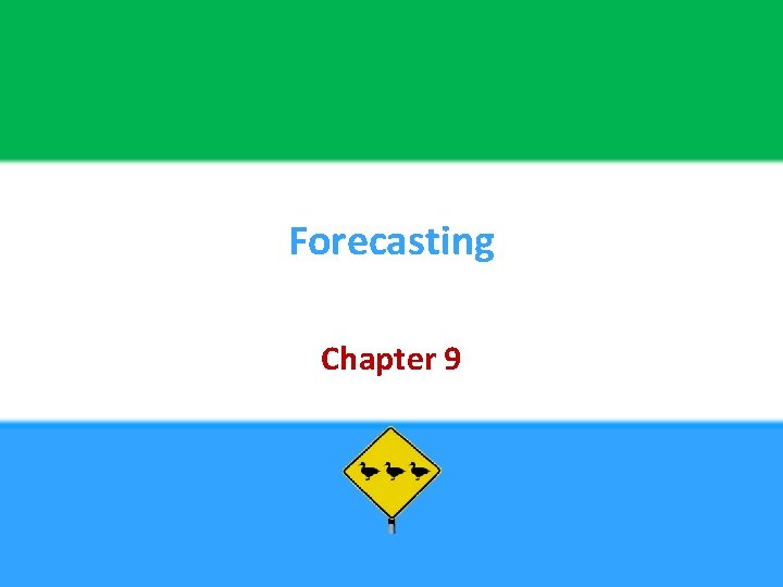 Forecasting Chapter 9 