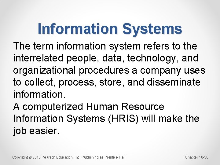Information Systems The term information system refers to the interrelated people, data, technology, and