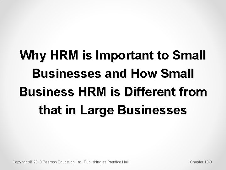 Why HRM is Important to Small Businesses and How Small Business HRM is Different