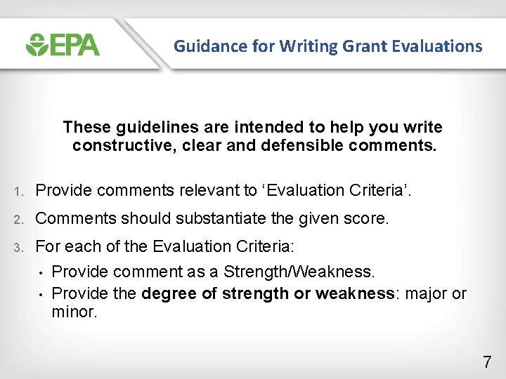 Guidance for Writing Grant Evaluations These guidelines are intended to help you write constructive,