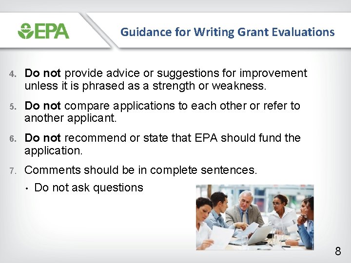 Guidance for Writing Grant Evaluations 4. Do not provide advice or suggestions for improvement