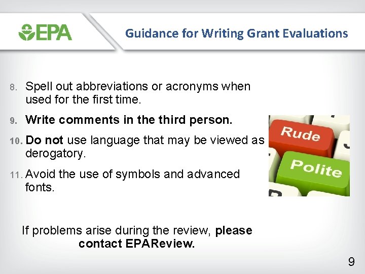 Guidance for Writing Grant Evaluations 8. Spell out abbreviations or acronyms when used for