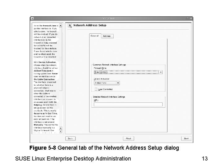 Figure 5 -8 General tab of the Network Address Setup dialog SUSE Linux Enterprise