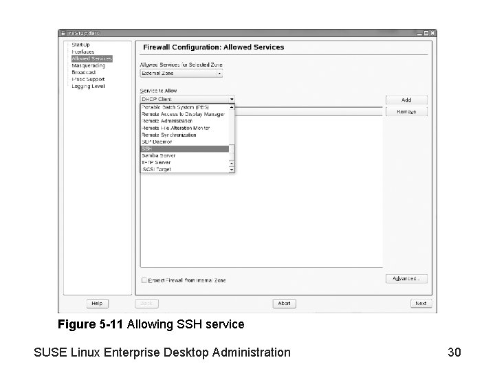 Figure 5 -11 Allowing SSH service SUSE Linux Enterprise Desktop Administration 30 