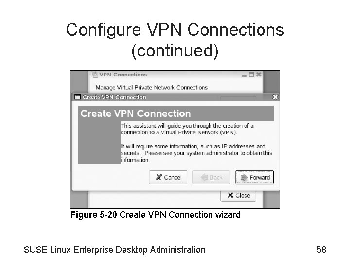 Configure VPN Connections (continued) Figure 5 -20 Create VPN Connection wizard SUSE Linux Enterprise