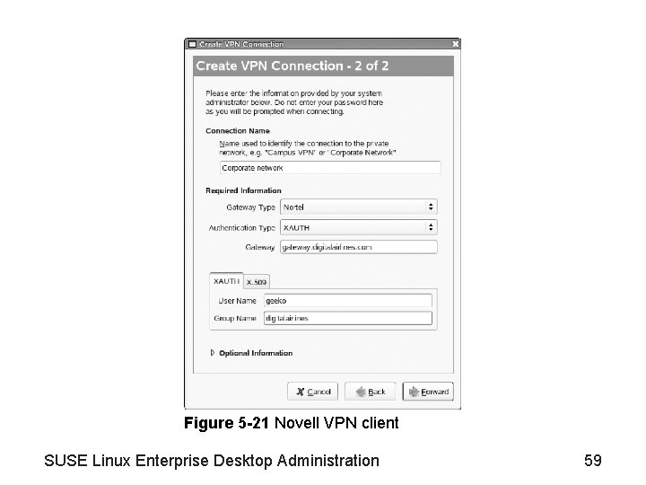 Figure 5 -21 Novell VPN client SUSE Linux Enterprise Desktop Administration 59 