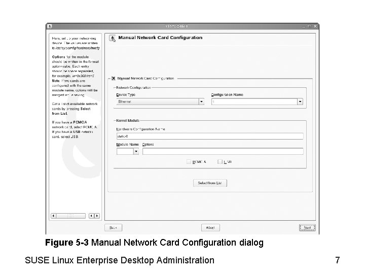 Figure 5 -3 Manual Network Card Configuration dialog SUSE Linux Enterprise Desktop Administration 7