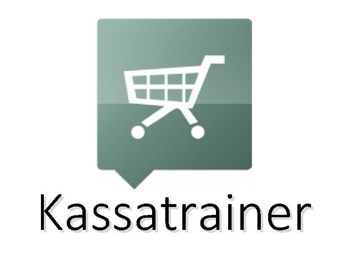 Kassatrainer 