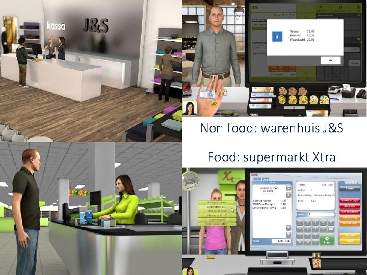Non food: warenhuis J&S Food: supermarkt Xtra 