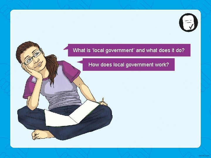 What is ‘local government’ and what does it do? How does local government work?