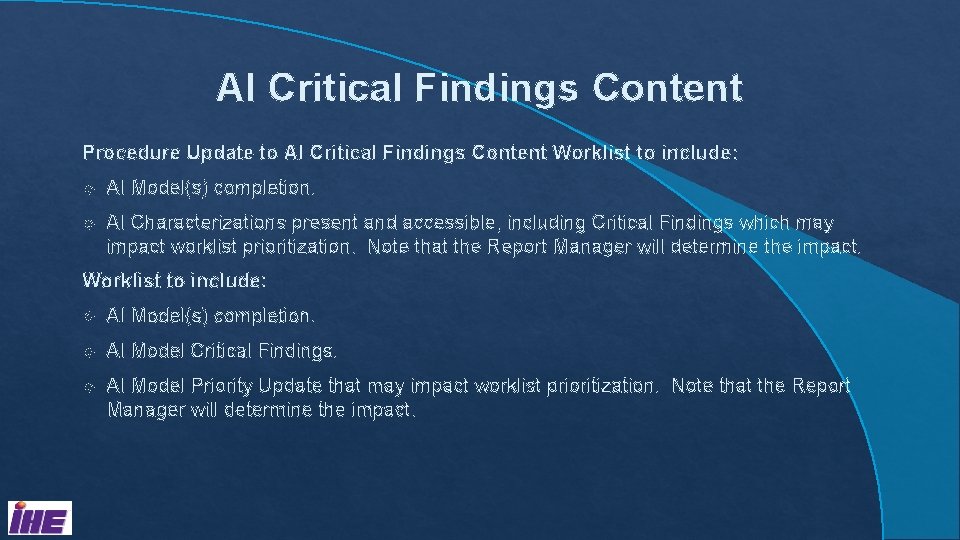 AI Critical Findings Content Procedure Update to AI Critical Findings Content Worklist to include: