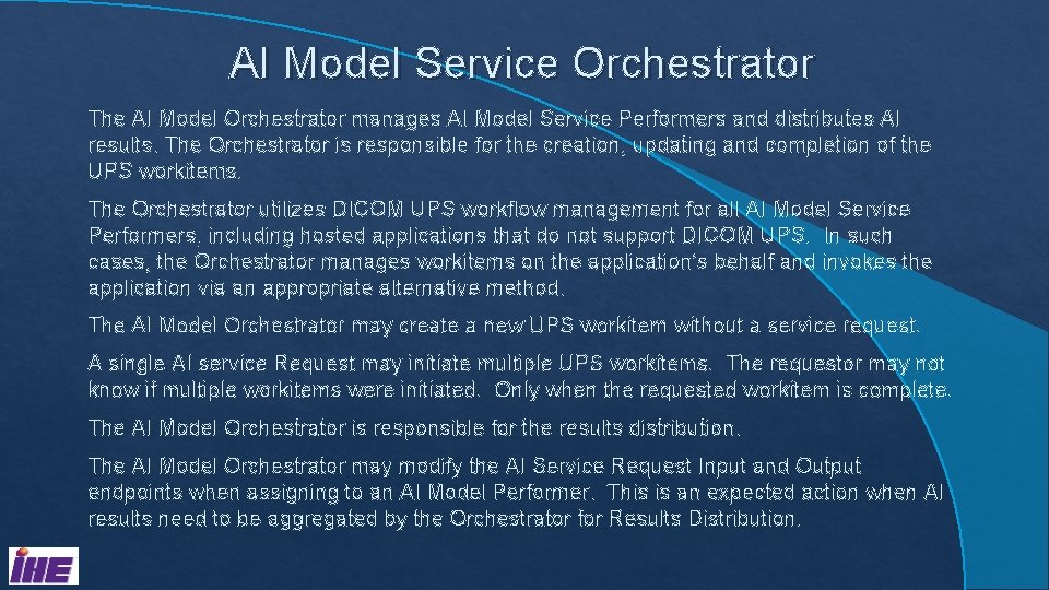 AI Model Service Orchestrator The AI Model Orchestrator manages AI Model Service Performers and