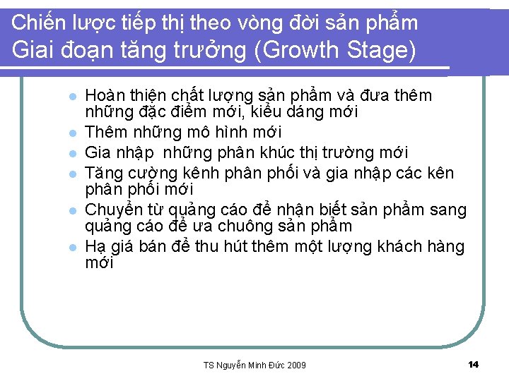 Chiến lược tiếp thị theo vòng đời sản phẩm Giai đoạn tăng trưởng (Growth