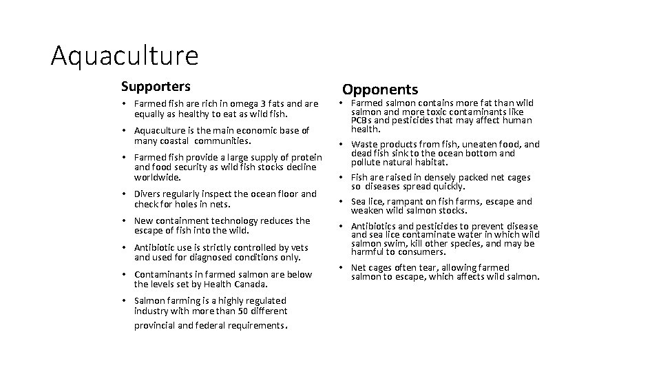 Aquaculture Supporters • Farmed fish are rich in omega 3 fats and are equally