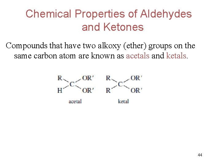 Chemical Properties of Aldehydes and Ketones Compounds that have two alkoxy (ether) groups on