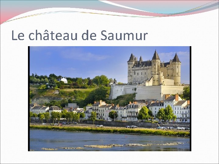 Le château de Saumur 