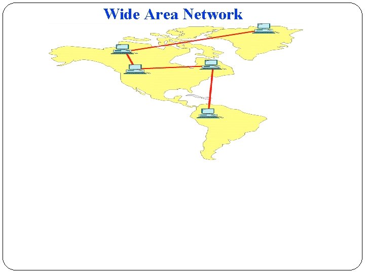 Wide Area Network 