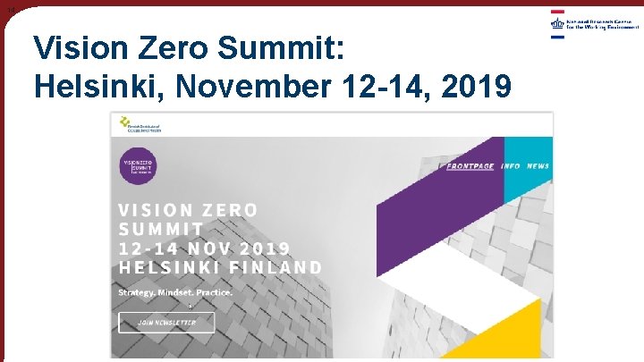 14 Vision Zero Summit: Helsinki, November 12 -14, 2019 