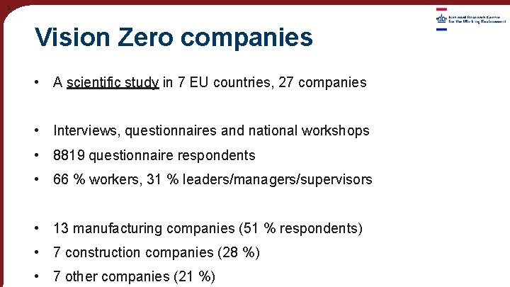 3 Vision Zero companies • A scientific study in 7 EU countries, 27 companies