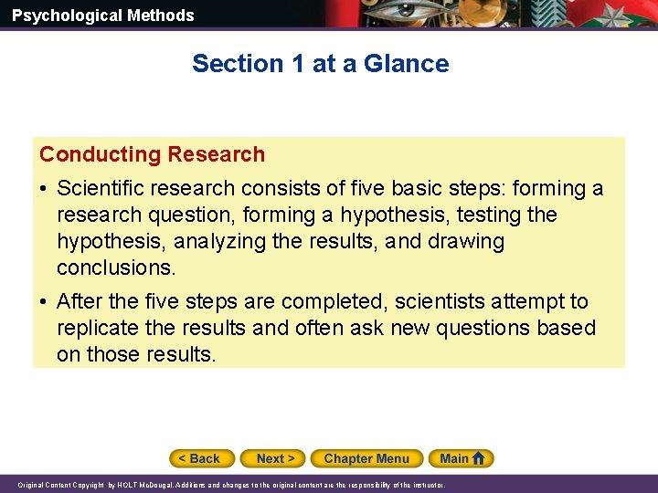 Psychological Methods Section 1 at a Glance Conducting Research • Scientific research consists of