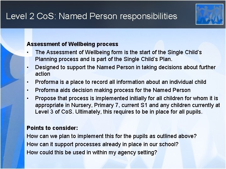 Level 2 Co. S: Named Person responsibilities Assessment of Wellbeing process • The Assessment