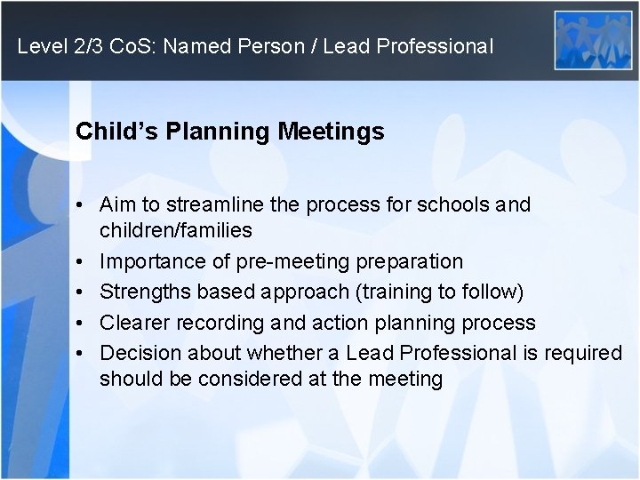 Level 2/3 Co. S: Named Person / Lead Professional Child’s Planning Meetings • Aim