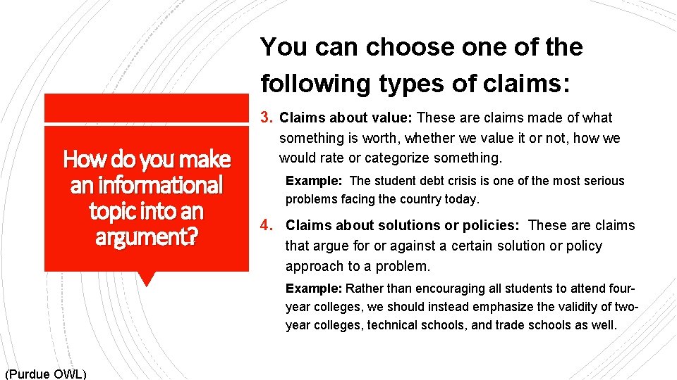 You can choose one of the following types of claims: 3. Claims about value: